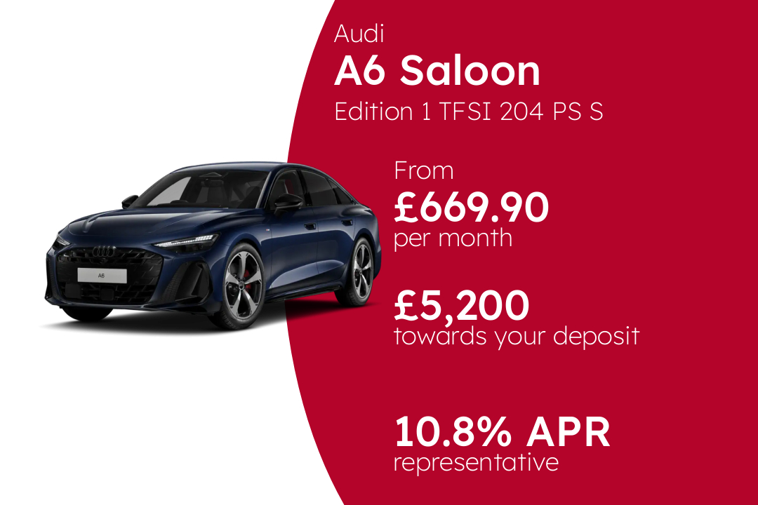 Audi A6 Saloon Edition 1 TFSI 204 PS S Tronic PCP Finance Offer From £669.90 Per Month. 10.80% APR Representative.