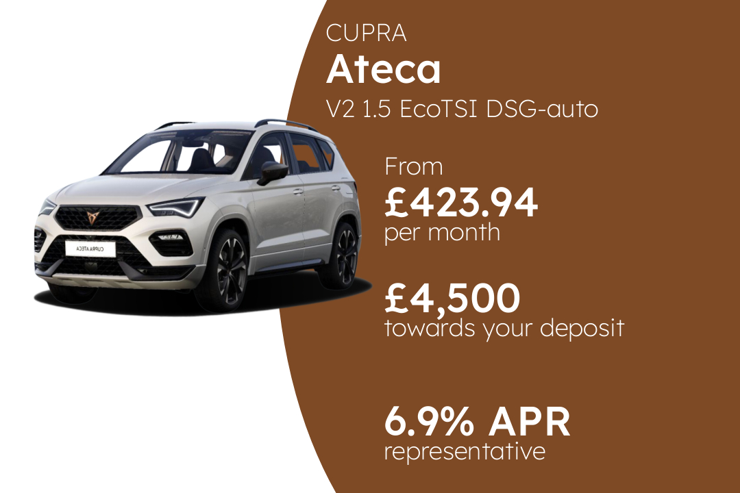 CUPRA Ateca V2 1.5 EcoTSI DSG-auto 150PS PCP Finance Offer From £423.94 Per Month. 6.90% APR Representative.
