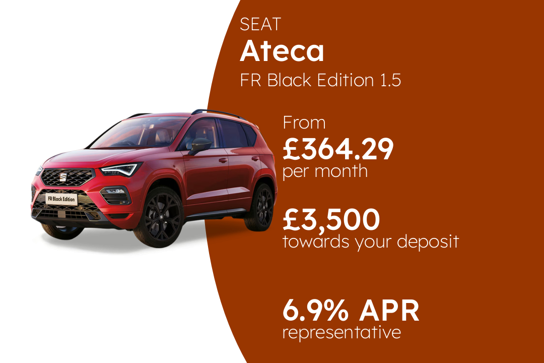SEAT Ateca FR Black Edition 1.5 EcoTSI DSG-auto 150PS PCP Finance Offer From £364.29 Per Month. 6.90% APR Representative.