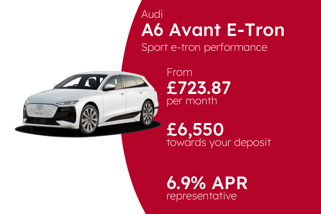 Audi A6 Avant E-Tron Sport e-tron performance PCP Finance Offer From £723.87 Per Month. 6.90% APR Representative.