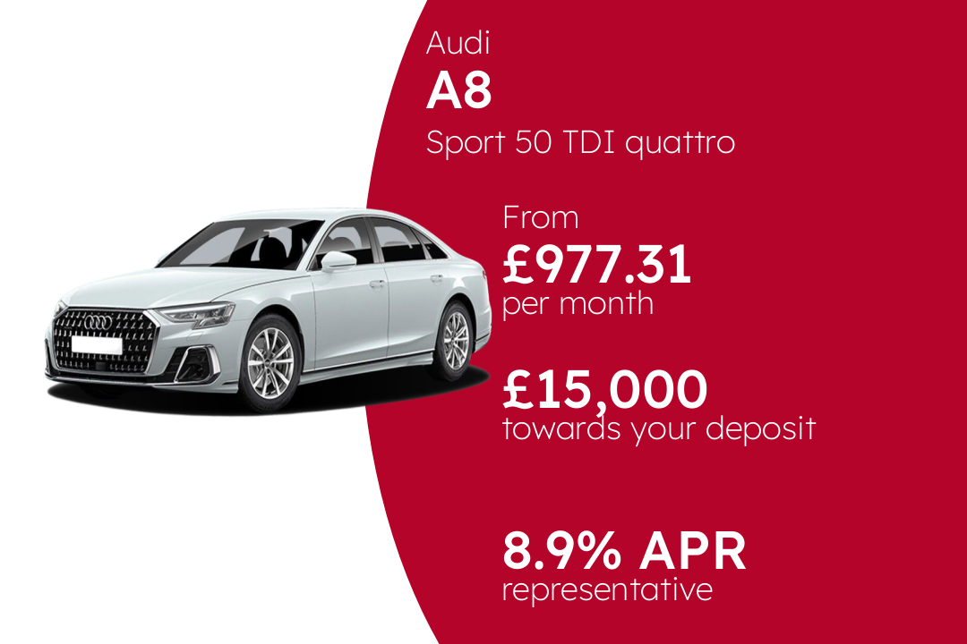 Audi A8 Sport 50 TDI quattro tiptronic PCP Finance Offer From £977.31 Per Month. 8.90% APR Representative.