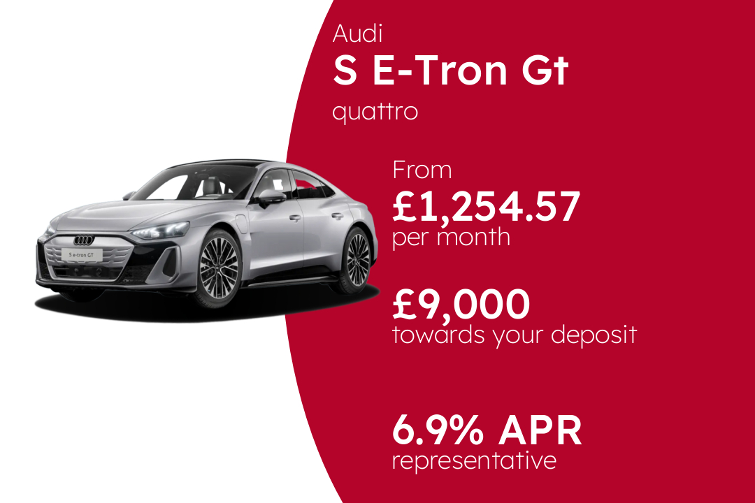 Audi S E-Tron Gt quattro PCP Finance Offer From £1,254.57 Per Month. 6.90% APR Representative.