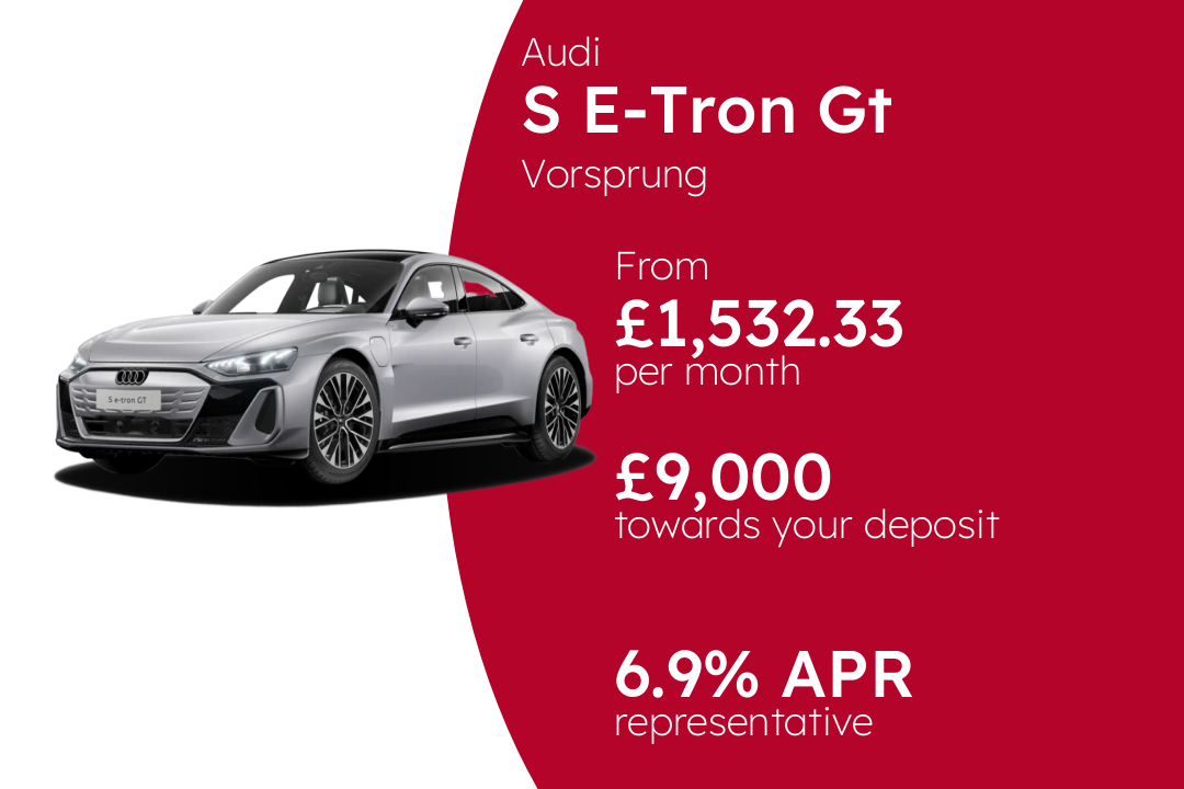 Audi S E-Tron Gt Vorsprung PCP Finance Offer From £1,532.33 Per Month. 6.90% APR Representative.
