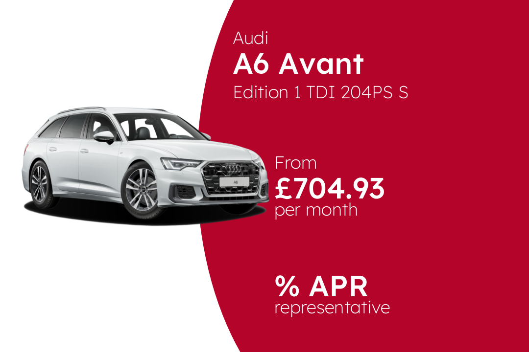 Audi A6 Avant Edition 1 TDI 204PS S Tronic BCH Finance Offer From £704.93 Per Month.