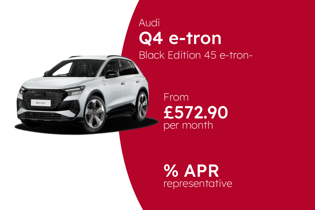 Audi Q4 E-Tron Black Edition 45 e-tron- Automatic BCH Finance Offer From £572.9000 Per Month.